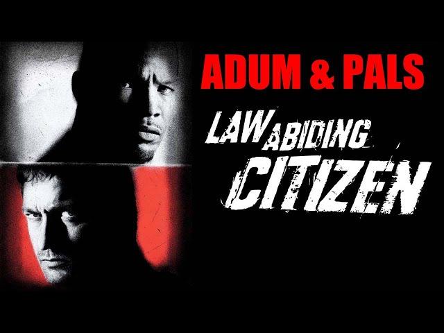 Adum & Pals: Law Abiding Citizen