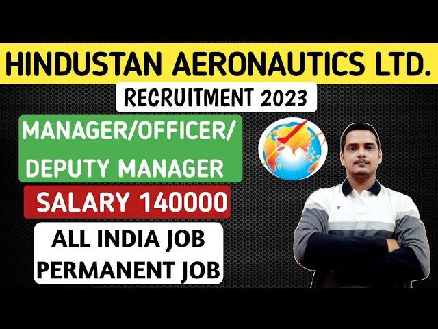 Hindustan Aeronautics Limited Recruitment 2023 | Manager/Officer | HAL Vacancy