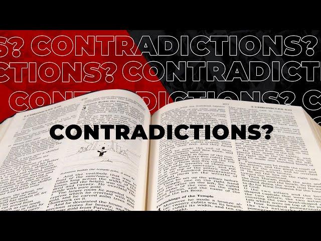 The Problem Of Contradictions In The Bible