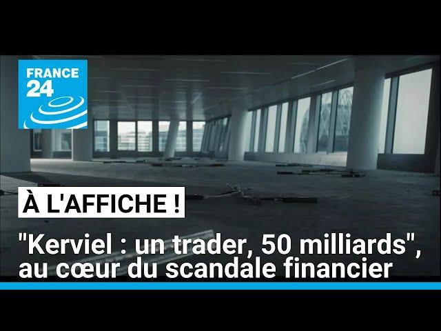 "Kerviel : un trader, 50 milliards", au cœur du scandale qui a ébranlé la finance mondiale