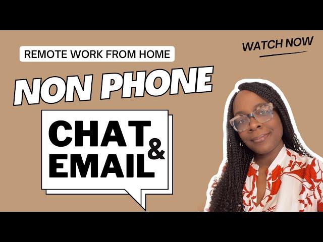 NON PHONE CHAT EMAIL AND SOCIAL MEDIA | REMOTE WORK FROM HOME JOBS