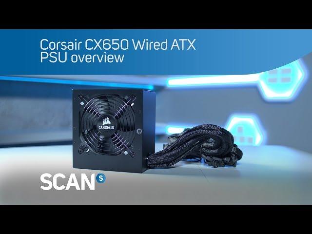 Corsair CX650 Wired ATX power supply -  PSU overview