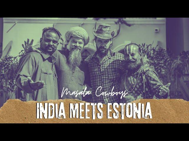 Masala Cowboys Sing's Kattey | Sawariyo Ghat Mahi | Fusion Music | India Meets Estonia