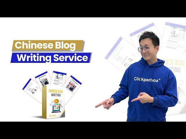 Chinese Blog Writing Service | Clickperbox