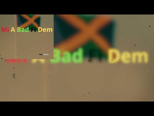 [Free] Mi A Bad Fi Dem Dancehall beat Type Buju Banton FT Spice Prod by Dessabeatz