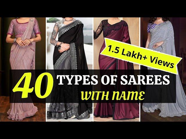 Different Types of Sarees with Name | Beautiful Trending Sarees 2021 | Blossom Trends