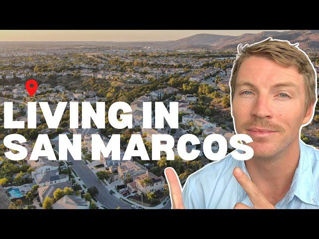 Living in San Marcos California [EXPLAINED]