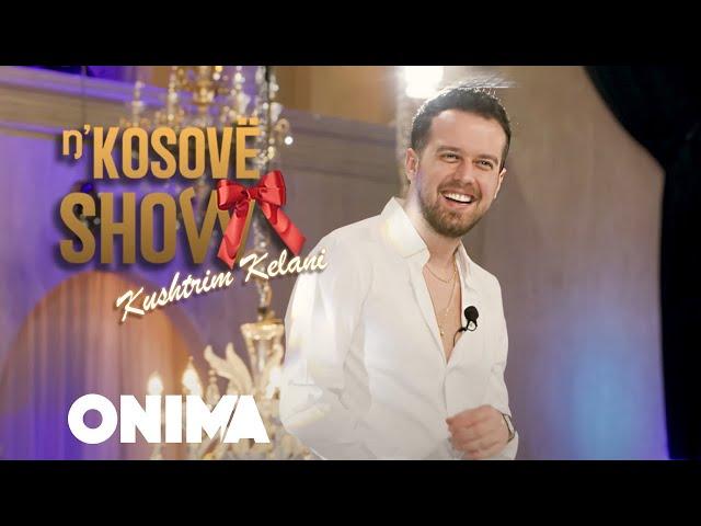 n’Kosove show : Kushtrim Kelani : Hite 2024