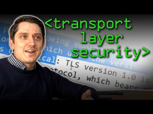 Transport Layer Security (TLS) - Computerphile