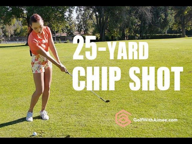 25-yard Chip Shot | Golf with Aimee