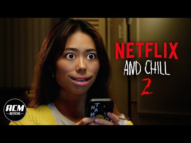 Netflix and Chill 2 | Short Horror Film