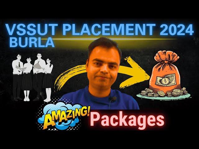 VSSUT Burla Placements Report 2024, Highest Package, Average Package, Best BTech Branch