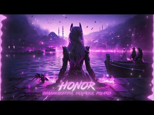 CHASHKAKEFIRA, yash1oka, Polaris – HONOR