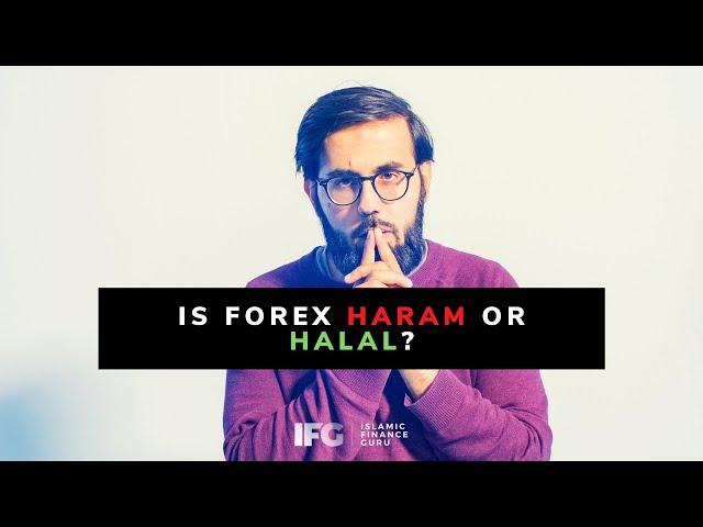 Is Forex Trading Haram or Halal? | An Insider View