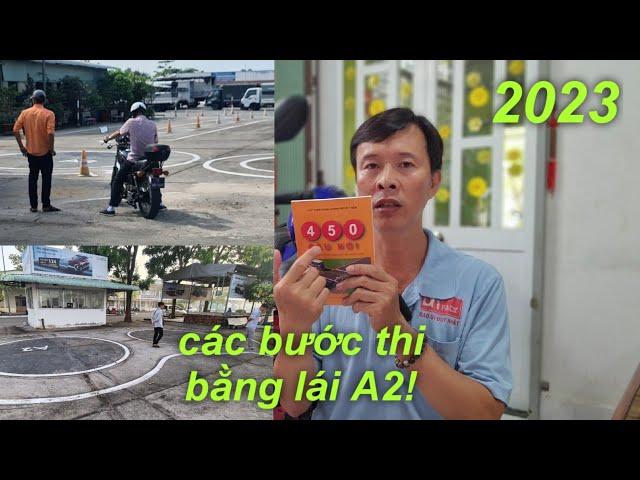 Thi bằng lái A2 có khó không? chia sẽ về các bước thi bằng A2, học 450 câu bằng A2 như thế nào?