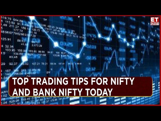 Stock Market Today: Trading Tips Experts Recommend for Nifty and Bank Nifty Investors | ET Now