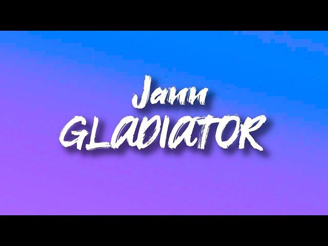 Jann - Gladiator (lyrics)