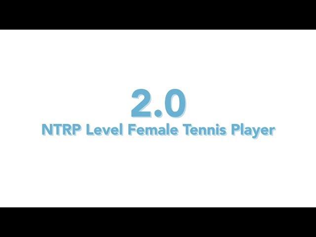 USTA National Tennis Rating Program: 2.0 NTRP level - Female Tennis Player