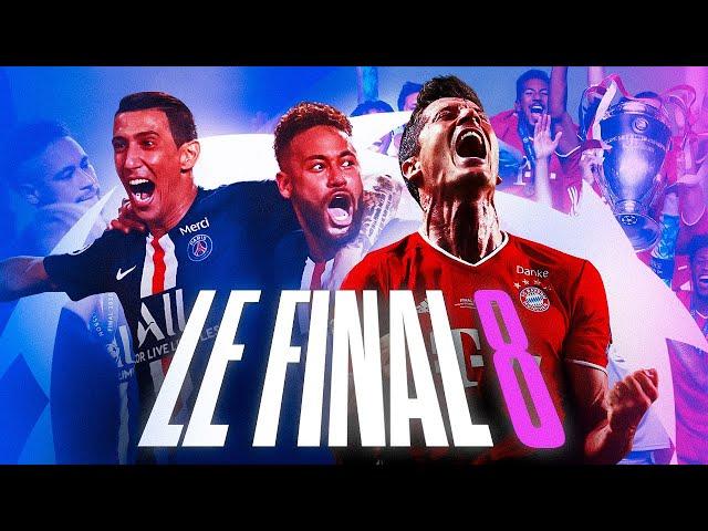  Ligue des Champions 2020 : Le Final 8, une édition unique aux rebondissements mémorables