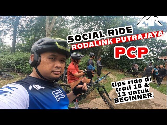 SOCIAL RIDE Rodalink Putrajaya | Tips Ride Trail 13 & 16 PCP