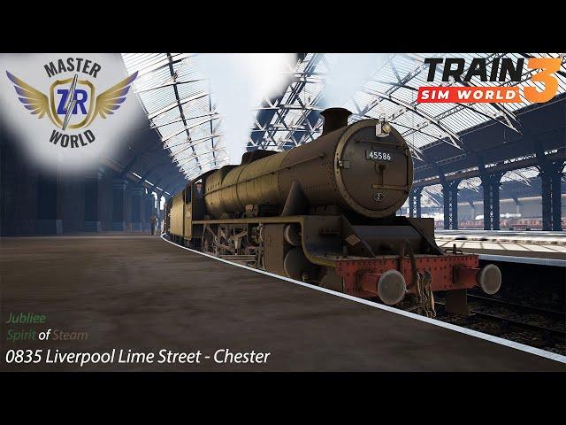 0835 Liverpool Lime Street - Chester - Spirit of Steam - Jubilee - Train Sim World 3