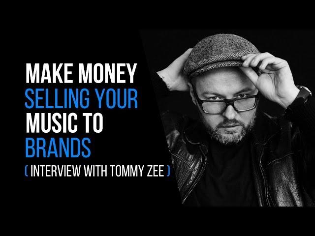 Make Money Selling Your Music To Brands (Interview with Tommy Zee) - RecordingRevolution.com