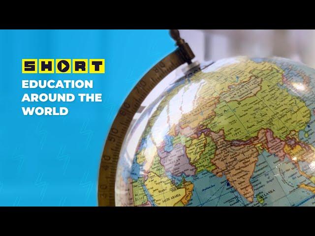 Education Around the World