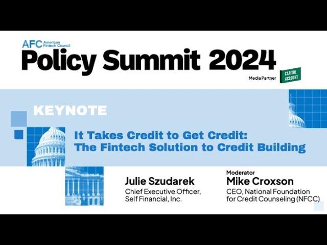 AFC Policy Summit 2024 | KEYNOTE: It Takes Credit To Get Credit