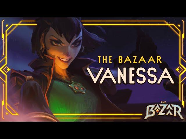 The Bazaar: Introducing Vanessa