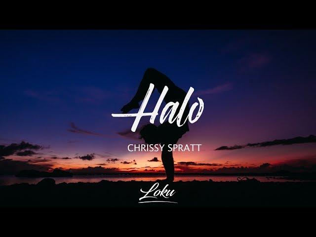 Chrissy Spratt - Halo (Lyrics)