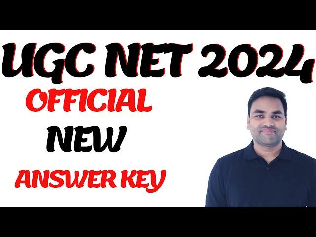 NEW ANS KEY || UGC NET JUNE 2024 NEW ANSWER KEY || UGC NET 2024