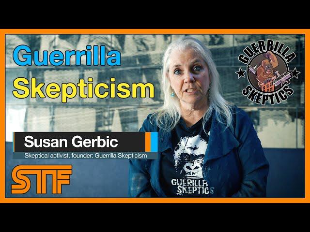 Susan Gerbic - Guerrilla Skepticism