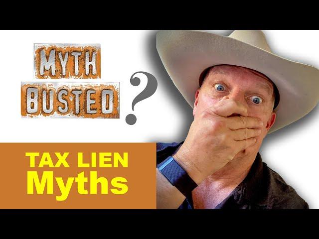 Tax Lien Myths that are Costing You Money!