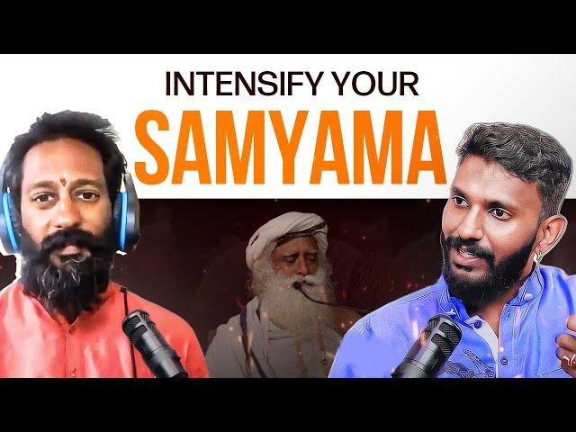 Intensify Your SAMYAMA with Sadhguru  | Part 2 with @pranavakshetra