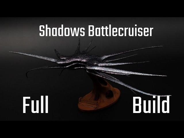 Shadows returns! Building and painting Shadows Battlecruiser