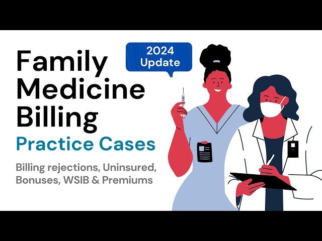 Intro to Family Medicine Billing in Ontario Part 2 (2024 Update)