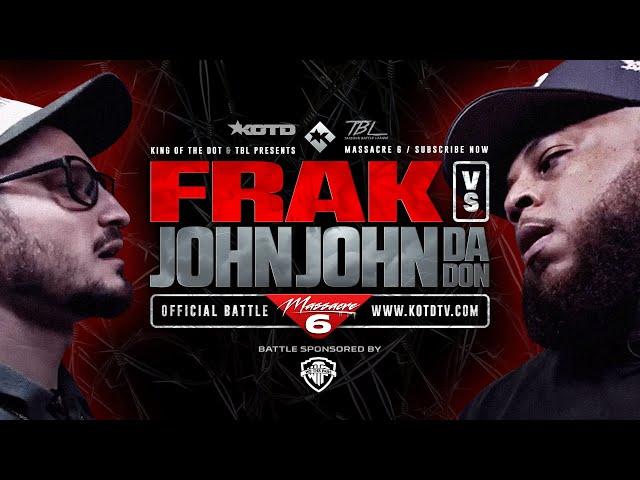 JOHN JOHN DA DON vs FRAK - KOTD x TBL - FULL RAP BATTLE