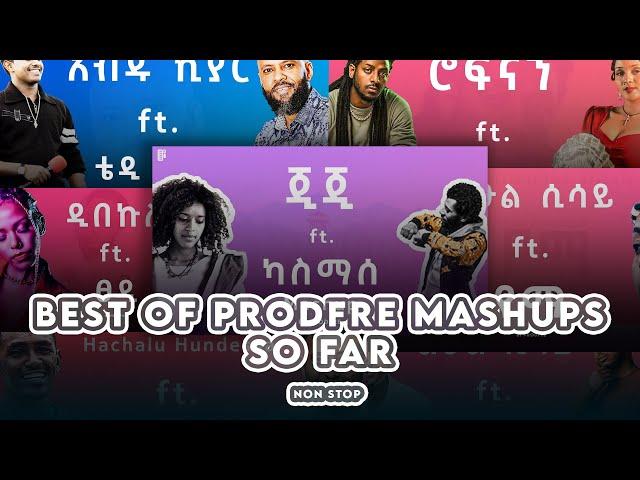 Best of ProdFre Mashups So Far non stop