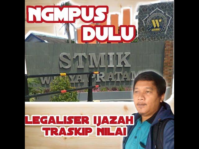 Ngmpus dulu, legaliser ijazah dan transkip nilai di Stmik Widya Pratama Pekalongan