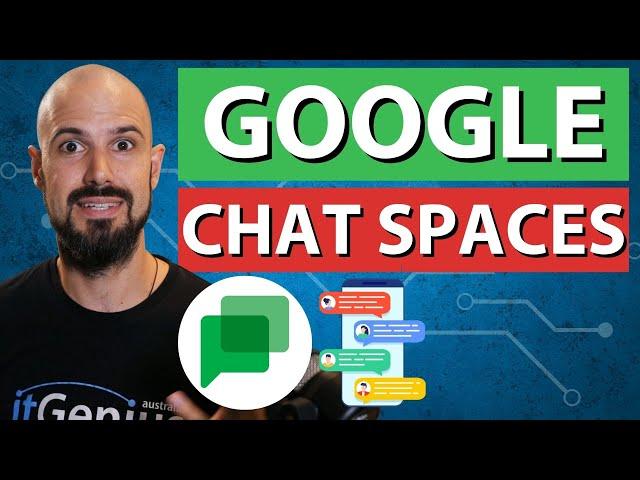 Communicate Better with Spaces | Google Chat Spaces and Features