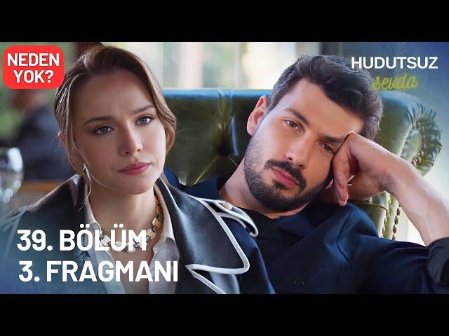 Hudutsuz Sevda 39. Bölüm 3. Fragmanı - 39. BÖLÜM NEDEN YOK!