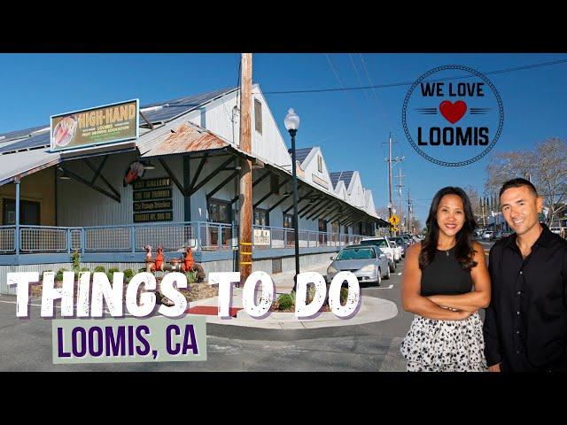 Things to do in Loomis, California | Living in Northern California