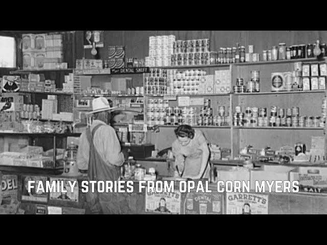 Mary the Kind Store Owner & Civil War Horrors  - Family History and Stories of Opal Corn Myers 8