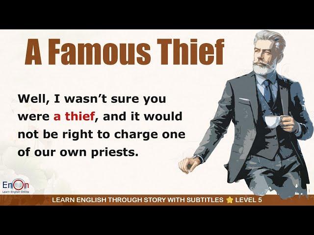 Learn English through story level 5 | A Famous Thief | EnOn - Learn English Online