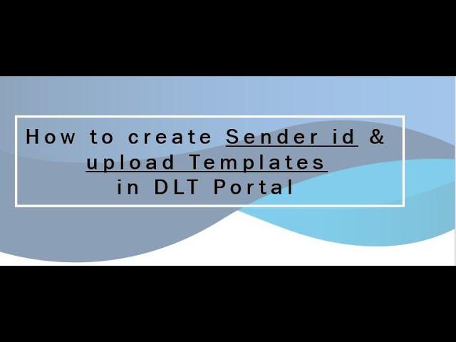 Sender ID & template upload