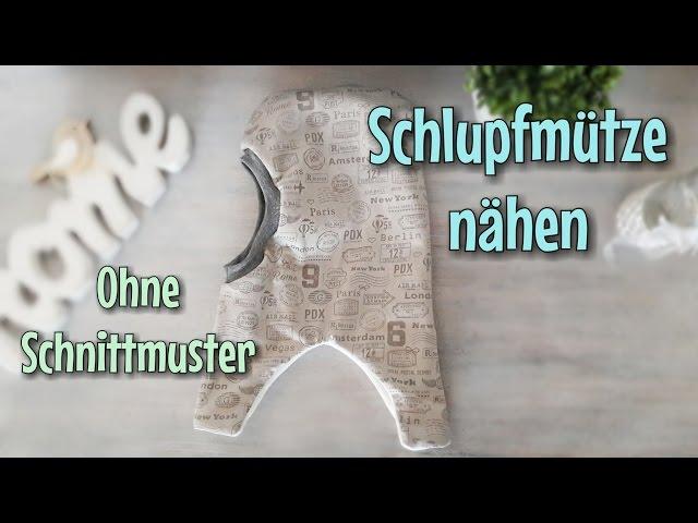 Schlupfmütze nähen - OHNE Schnittmuster - Nähtinchen