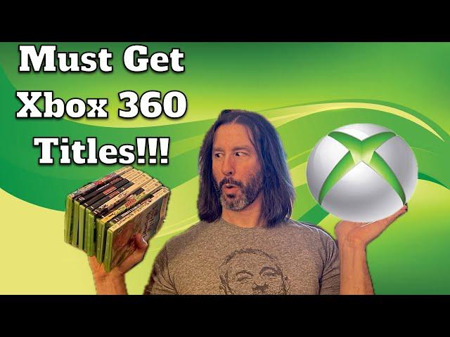 Must get Xbox 360 Titles