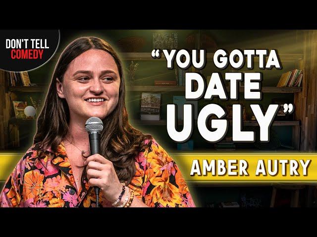 You Gotta Date Ugly | Amber Autry | Stand Up Comedy