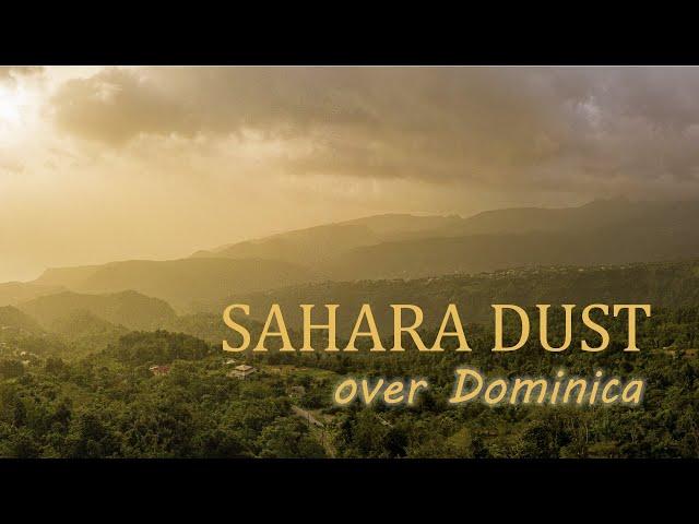 Sahara Dust Plume - Dominica, Eastern Caribbean 2020  - filmed in 4K