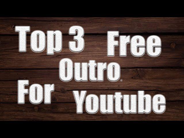 Top 3 Outro for Youtube Video Free Download - No Copyright Issue